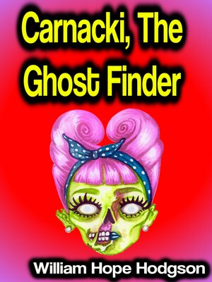 cover image of Carnacki, the Ghost Finder